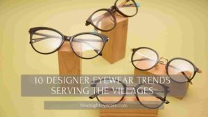 Designer Eyewear Trends